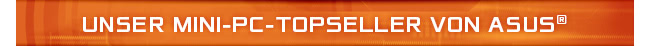 Unser Mini-PC-Topseller von ASUS!